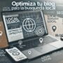 10 Pasos para Optimizar tu Blog para la Búsqueda Local